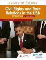 Access to History: Civil Rights and Race Relations in the USA 1850-2009 for Pearson Edexcel Second Edition