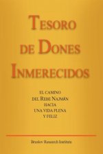 Tesoro de Dones Inmerecidos: El camino del Rebe Najmán hacia una vida plena y feliz