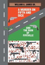 Murder on Fifth and Dice and the Ruin of Fifeville