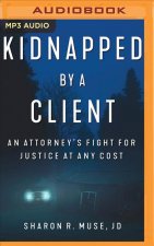 KIDNAPPED BY A CLIENT