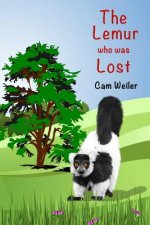 The Lemur Who Was Lost: Kids Who Care