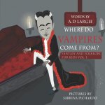 Vampires Are Scary: Halloween Horror Stories For Kids