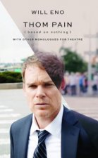 Thom Pain (Based on Nothing) [Revised Tcg Edition]: With Other Monologues for Theatre