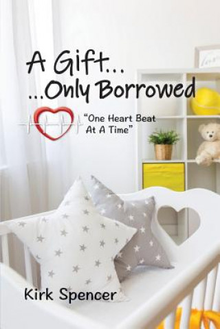 Gift...Only Borrowed