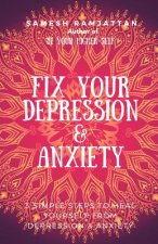 Fix Your Depression & Anxiety