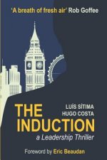 The Induction: A Leadership Thriller