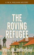 The Roving Refugee