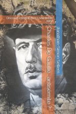 Charles De Gaulle: antisémite ?: Discours intégral du 27 novembre 1967