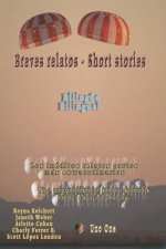 Breves relatos - Short stories: Bilingüe Bilingual