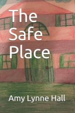 The Safe Place: The Safe Place