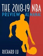The 2018-19 NBA Preview Almanac