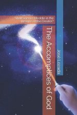 The Accomplices of God: Shall Science Meddle in the Designs of the Creator?