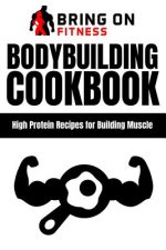 Bodybuilding Cookbook