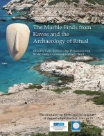 Marble Finds from Kavos and the Archaeology of Ritual