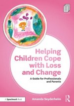 Helping Children Cope with Loss and Change