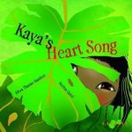 Kaya's Heart Song