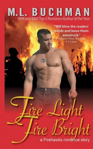 Fire Light, Fire Bright