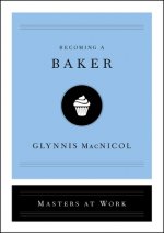 Becoming a Baker