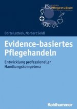 Evidence-basiertes Pflegehandeln