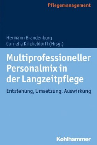 Multiprofessioneller Personalmix in der Langzeitpflege