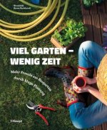 Viel Garten - wenig Zeit