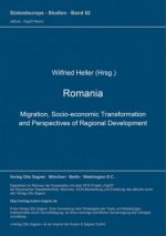 Romania: Migration, Socio-economic Transformation and Perspectives of Regional Development
