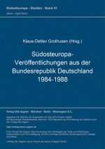 Suedosteuropa-Veroeffentlichungen aus der Bundesrepublik Deutschland 1984-1988