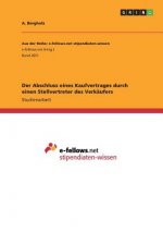 Der Abschluss eines Kaufvertrages durch einen Stellvertreter des Verkäufers