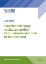 Das Finanzierungsverhalten großer Familienunternehmen in Deutschland