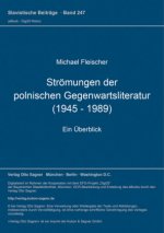 Stroemungen der polnischen Gegenwartsliteratur (1945 - 1989)