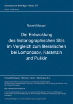 Die Entwicklung des historiographischen Stils im Vergleich zum literarischen bei Lomonosov, Karamzin und Puskin