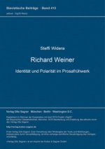 Richard Weiner. Identitaet und Polaritaet im Prosafruehwerk