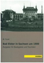 Bad Elster in Sachsen um 1900