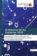 Retorno de las Profecias 2032