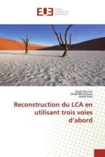 Reconstruction du LCA en utilisant trois voies d'abord
