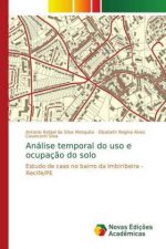 Análise temporal do uso e ocupaç?o do solo
