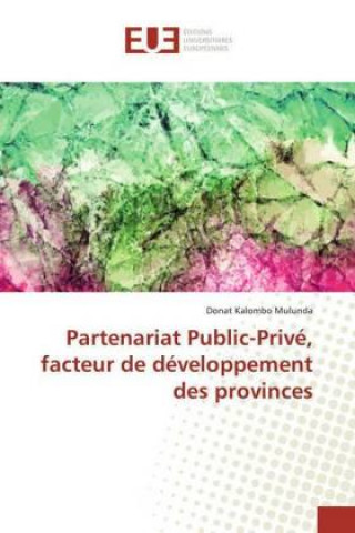 Partenariat Public-Privé, facteur de développement des provinces