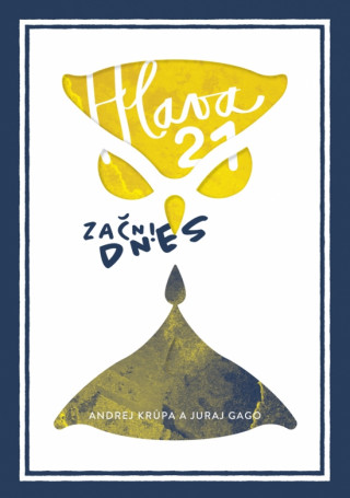 Hlava 21: Zaďż˝ni dnes!