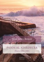 PASOS AL ATARDECER
