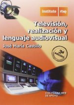 TELEVISIÓN, REALIZACIÓN Y LENGUAJE AUDIOVISUAL