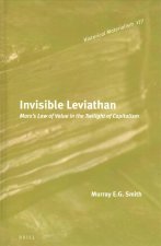 Invisible Leviathan: Marx's Law of Value in the Twilight of Capitalism