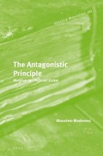 The Antagonistic Principle: Marxism and Political Action