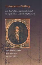 Unimpeded Sailing: A Critical Edition of Johann Gröning's Navigatio Libera (Extended 1698 Edition)