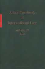 Asian Yearbook of International Law, Volume 22 (2016)
