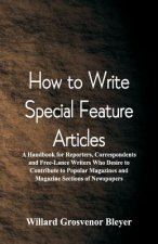 How To Write Special Feature Articles