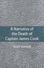 Narrative of the Death of Captain James Cook