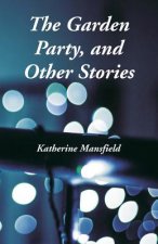 Garden Party, and Other Stories