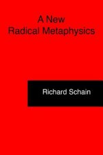 A New Radical Metaphysics