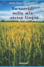 Tu sorridi nella mia stessa lingua