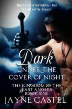 Dark Under the Cover of Night